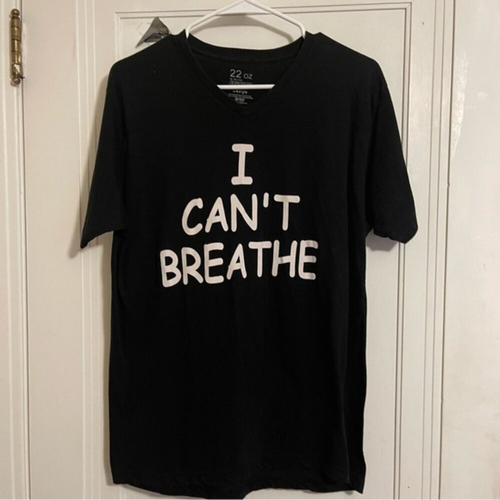 22 oz by Halifax tshirt. I Can’t Breathe